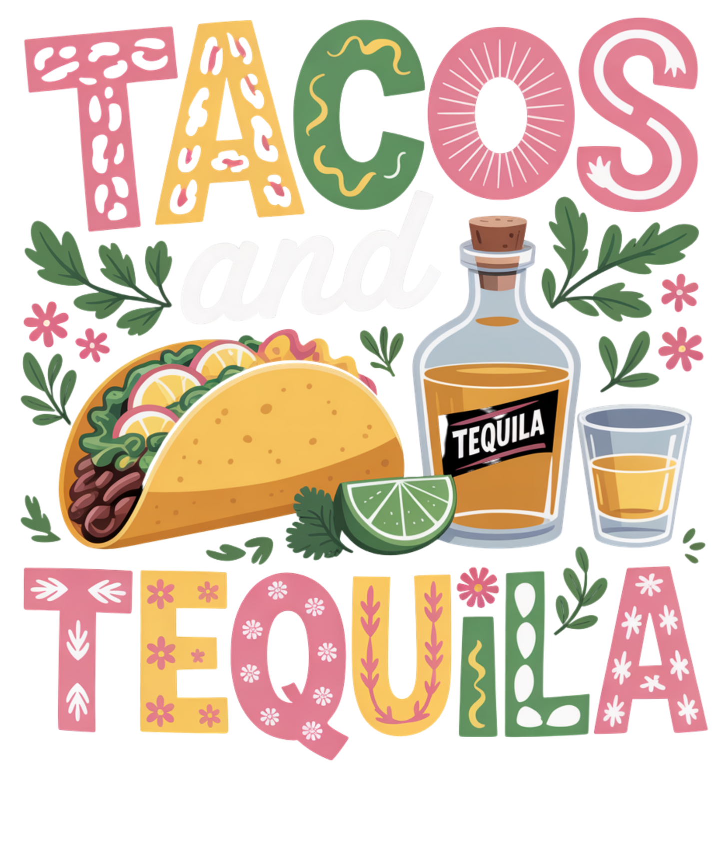 Tacos And Tequila