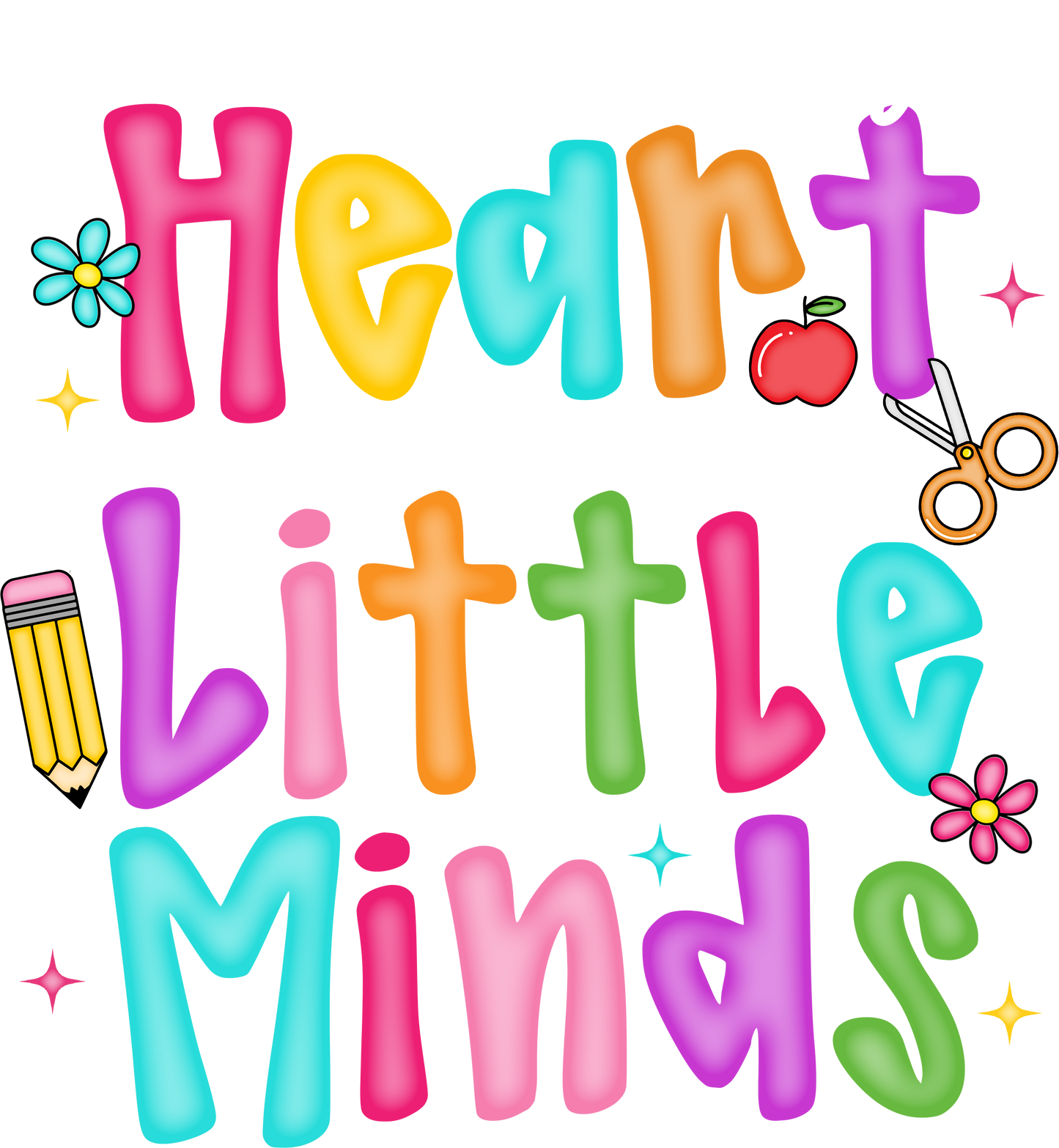 Big Heart To Shape Little Minds