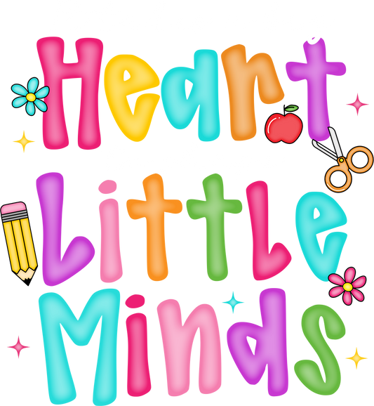 Big Heart To Shape Little Minds