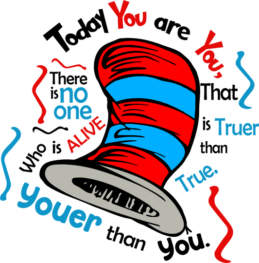 Today You Are You Hat