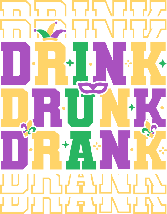 Drink Drunk Drank