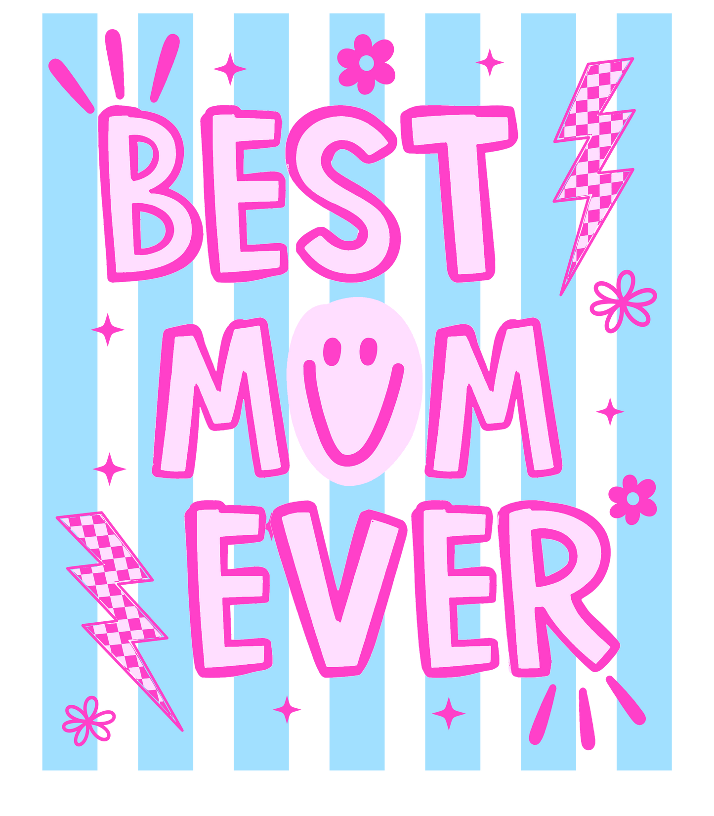 BEST MOM EVER