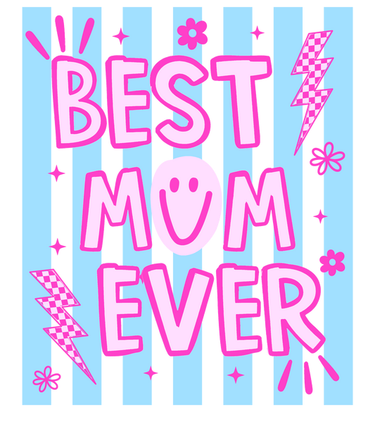 BEST MOM EVER
