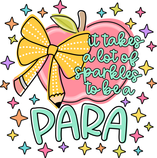 It Takes Alot Of Sparkles To Be a Para