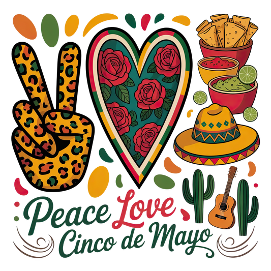 Peace Love Cinco De Mayo