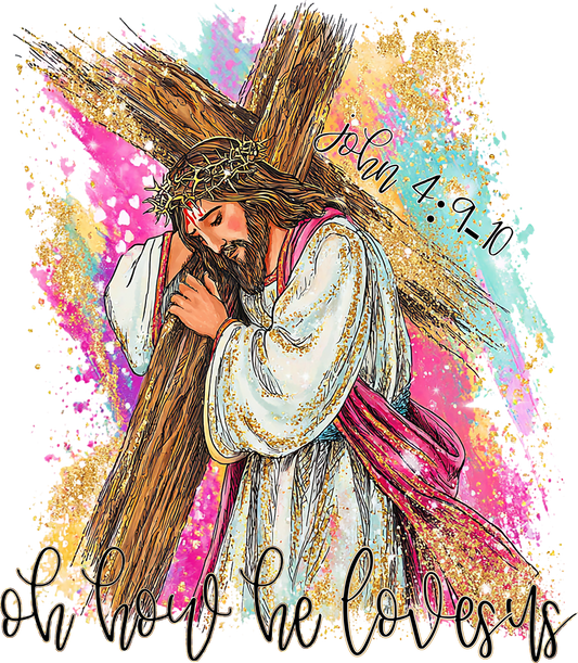Oh, How He Loves Us