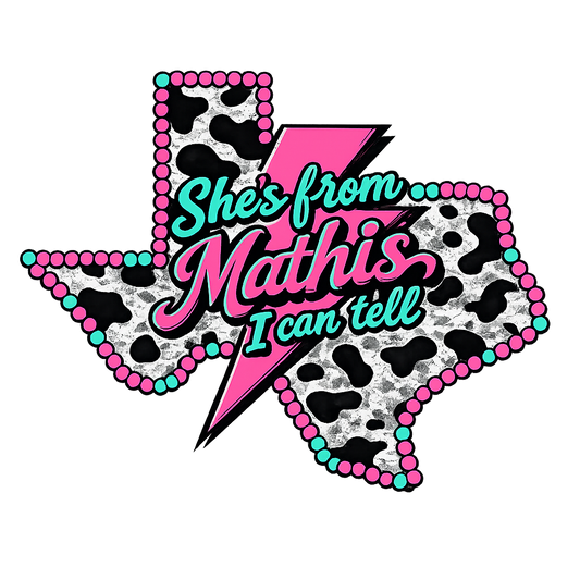 She's from Mathis I can tell