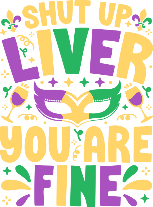 Shut Up Liver