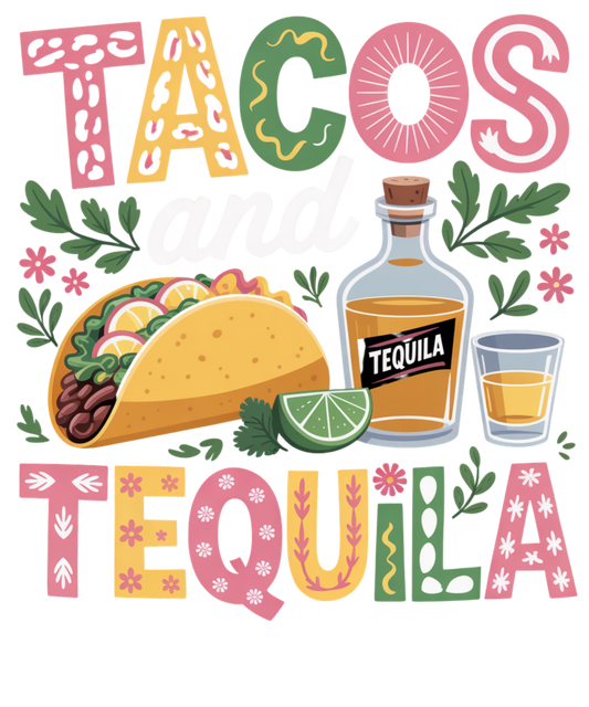 Tacos And Tequila
