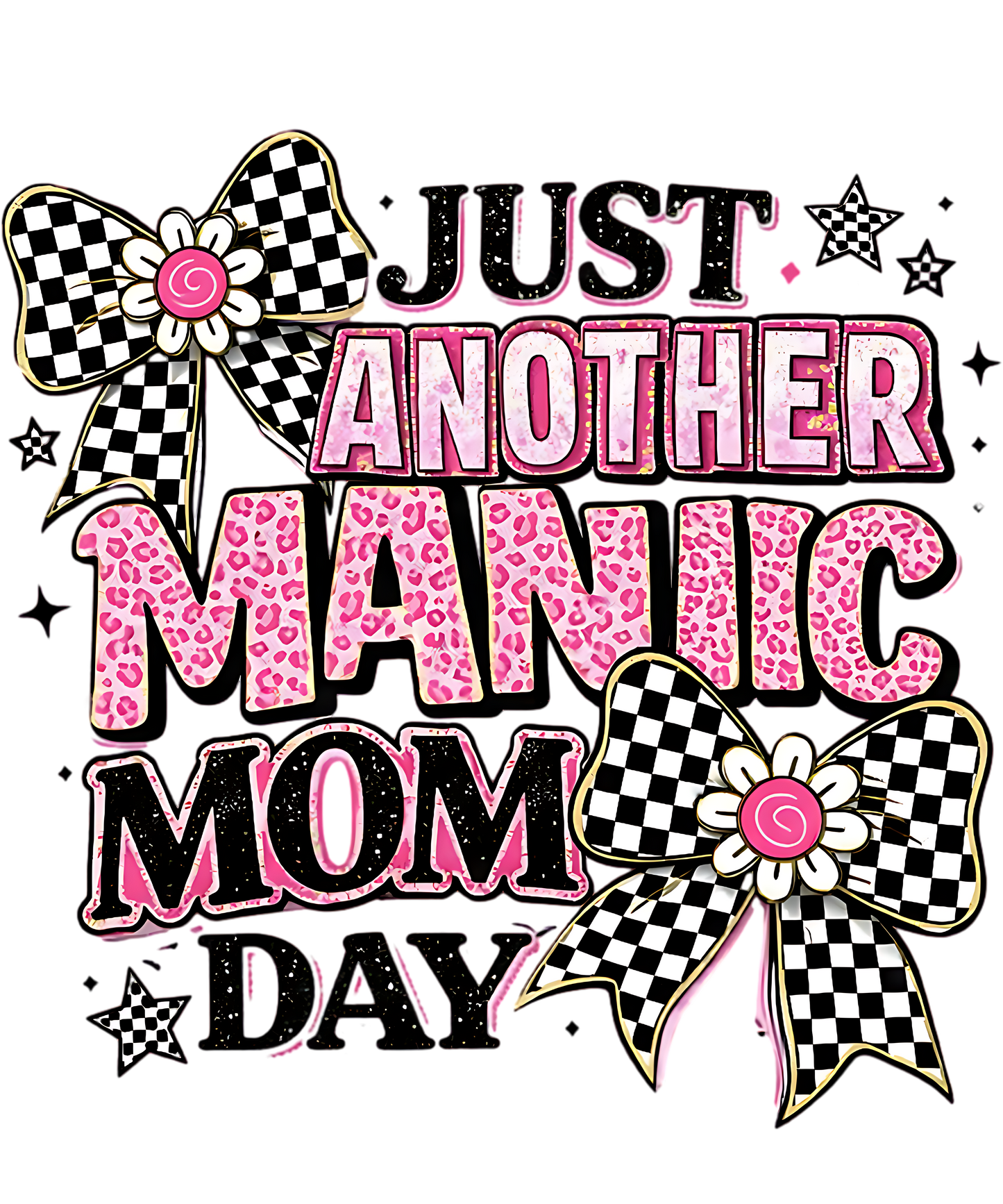 JUST ANOTHER MANIC MOM DAY