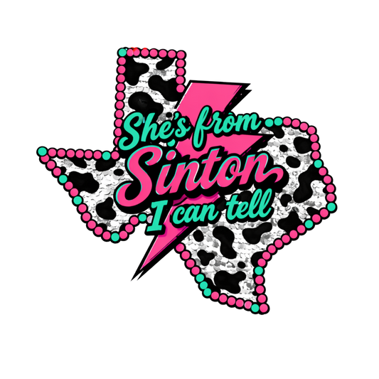 She's from Sinton I can tell